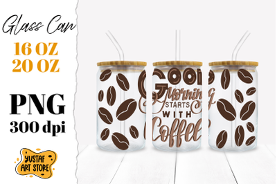 Libbey Glass Can Sublimation PNG. Coffee lettering quote