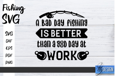 Fishing SVG | Fathers Day Quotes SVG | Funny Quotes SVG