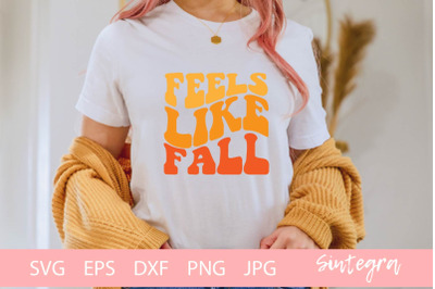 Feels Like Fall SVG Cut File