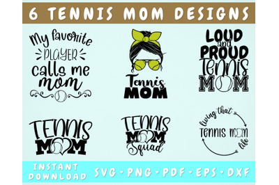 Tennis Mom SVG Bundle&2C; 6 Designs&2C; Tennis Mom Shirt SVG&2C; Tennis Mom PNG