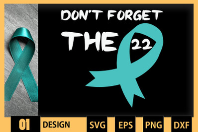 Don&#039;t Forget the 22 | PTSD Awareness