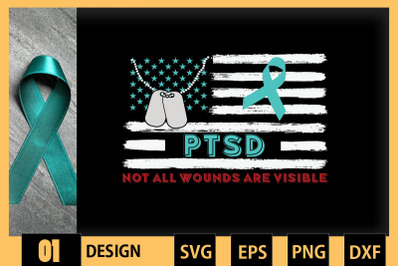 Not All Wounds Are Visible PTSD Awarness