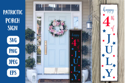 Happy 4th of July Porch Sign SVG. Patriotic Vertical Sign