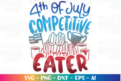 4th of July SVG Competitive Eater Hot Dog Eating Contest