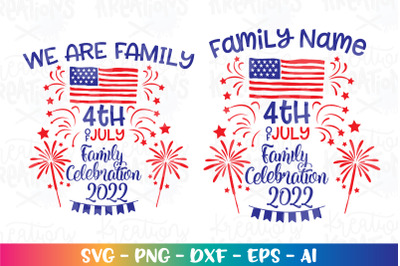 4th of July SVG Family Celebration 2022