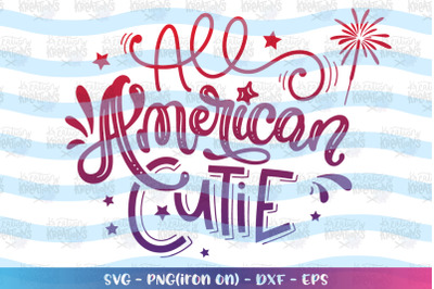 4th of July SVG All American Cutie