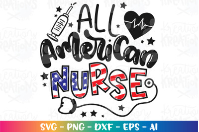 4th of July SVG All American Nurse