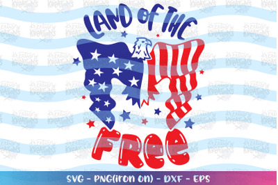 4th of July SVG Land of The Free