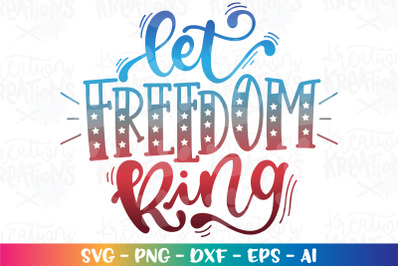 4th of July SVG Let Freedom Ring
