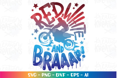 4th of July SVG Red White and Braaap!