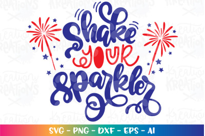 4th of July SVG Shake Your Sparkler