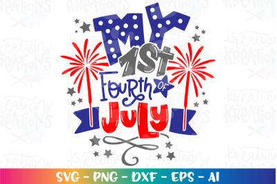 4th of July SVG My 1st Fourth of July