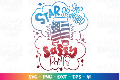 4th of July SVG Star Spangle and Sassy Pants