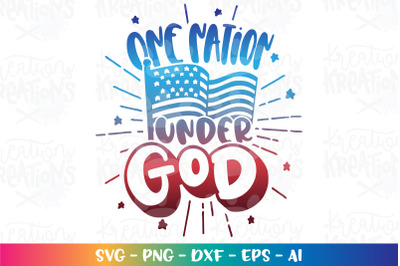4th of July SVG One Nation Under God
