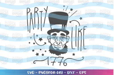 4th of July SVG Party Like 1776