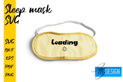 Sleep Mask SVG | Mask SVG | Funny Sleep Mask Quotes