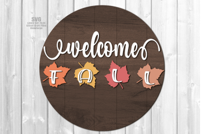 Welcome Fall SVG Laser Cut Files | Fall Leaves Sign SVG