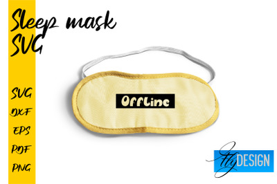 Sleep Mask SVG | Mask SVG | Funny Sleep Mask Quotes