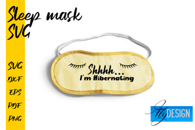 Sleep Mask SVG | Mask SVG | Funny Sleep Mask Quotes