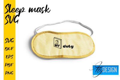 Sleep Mask SVG | Mask SVG | Funny Sleep Mask Quotes