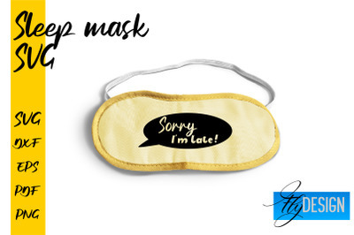 Sleep Mask SVG | Mask SVG | Funny Sleep Mask Quotes