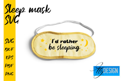 Sleep Mask SVG | Mask SVG | Funny Sleep Mask Quotes