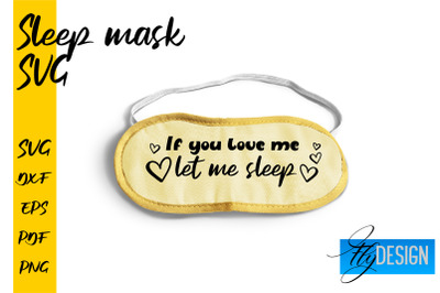 Sleep Mask SVG | Mask SVG | Funny Sleep Mask Quotes