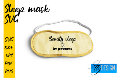 Sleep Mask SVG | Mask SVG | Funny Sleep Mask Quotes