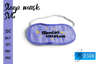 Sleep Mask SVG | Mask SVG | Funny Sleep Mask Quotes