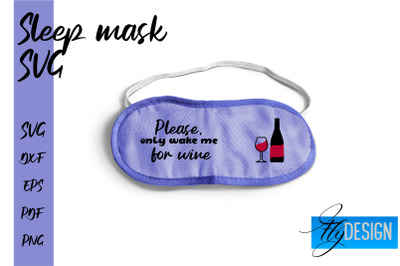 Sleep Mask SVG | Mask SVG | Funny Sleep Mask Quotes