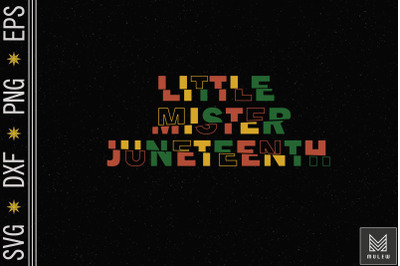 Little Mister Juneteenth Funny Black Boy