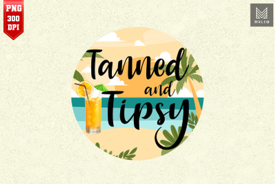 Tanned &amp; Tipsy Hello Summer Vibes