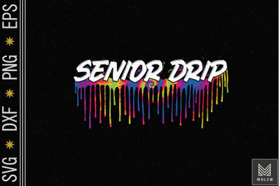 Colorful Senior Drip Class Of 2022