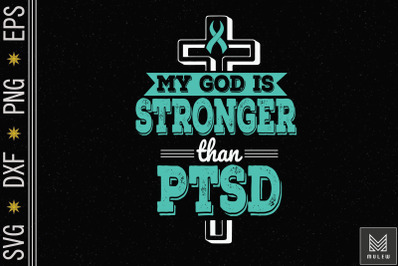 My God Is Stronger Than PTSD