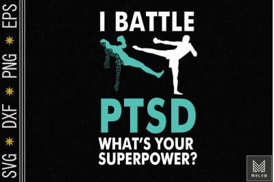 I Battle PTSD Whats Your Superpower