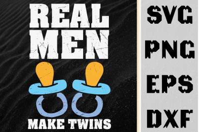 Gift For Dad Real Men Make Twins