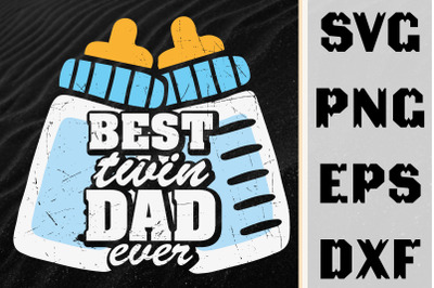 Father&#039;s Day Best Twin Dad Ever