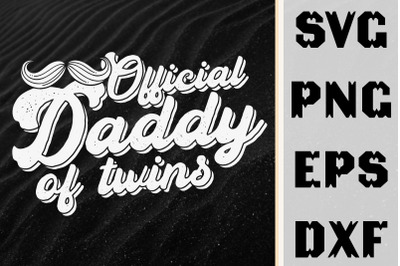 Father&#039;s Day Official Daddy Of Twins