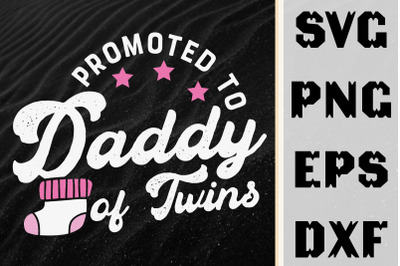 Promoted To Daddy Of Twin Gift