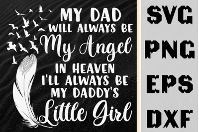 My Dad Will Always My Angel In Heaven