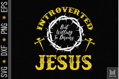 Introverted But Willing to Discuss Jesus