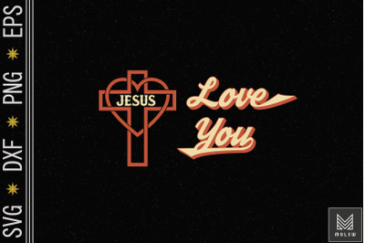 Jesus Loves You Retro Vintage Style