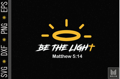 Jesus Be The Light Matthew 5&3A;14