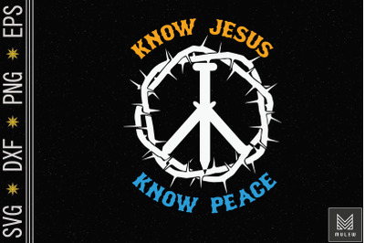 Know Jesus Know Peace No Jesus No Peace