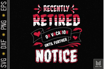 Funny Retired Retirement Vacation