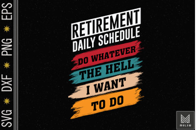 Funny Daily Schedule For Retirement