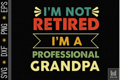 Funny Fathers Day Retired Grandpa