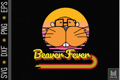 Beaver Fever Funny Hunting Fishing