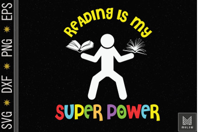 Reading Is My Super Power Book Lover