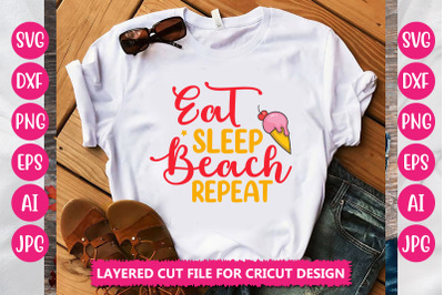 Eat Sleep Beach Repeat SVG Cut File